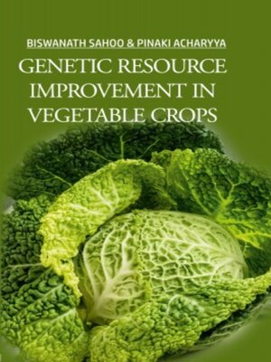 cover image of Genetics Resource Improvement in Vegetable Crops 